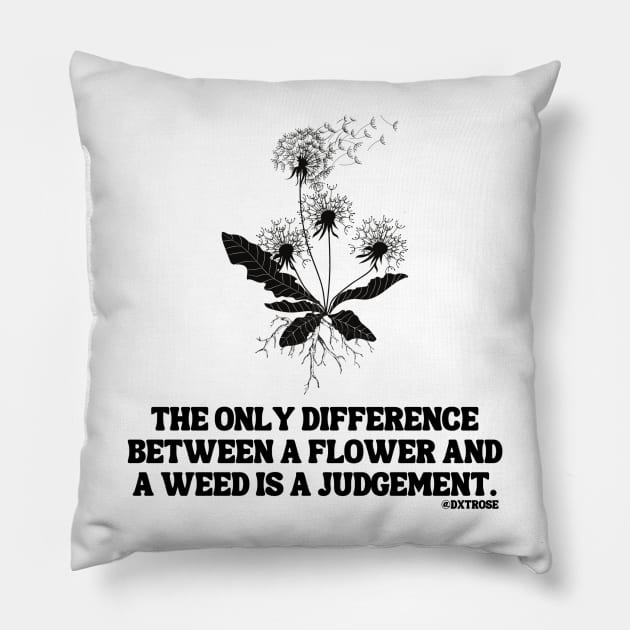 JUDGEMENTAL FLOWERS Positive Dandelion Illustrated Quote Art Pillow by DXTROSE