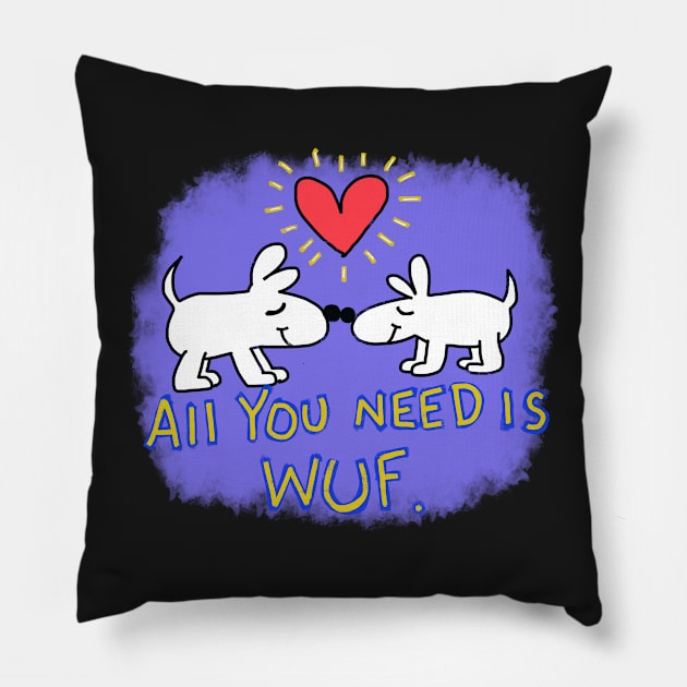 All you need is Wuf Pillow by wolfmanjaq