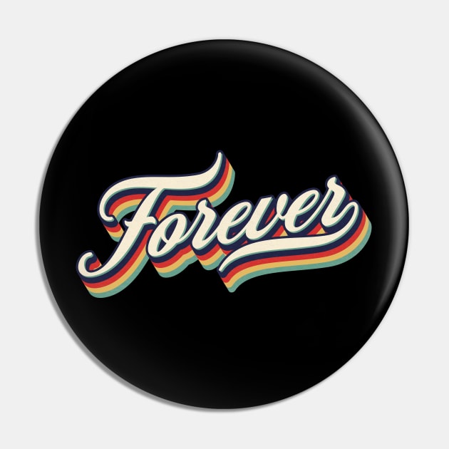 Retro Vintage Forever Pin by Whimsical Thinker