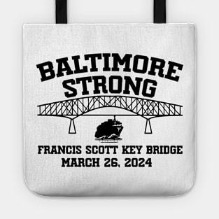 Francis Scott Key Bridge Baltimore Strong March 2024 Tote