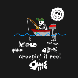 Creepin' it Reel T-Shirt