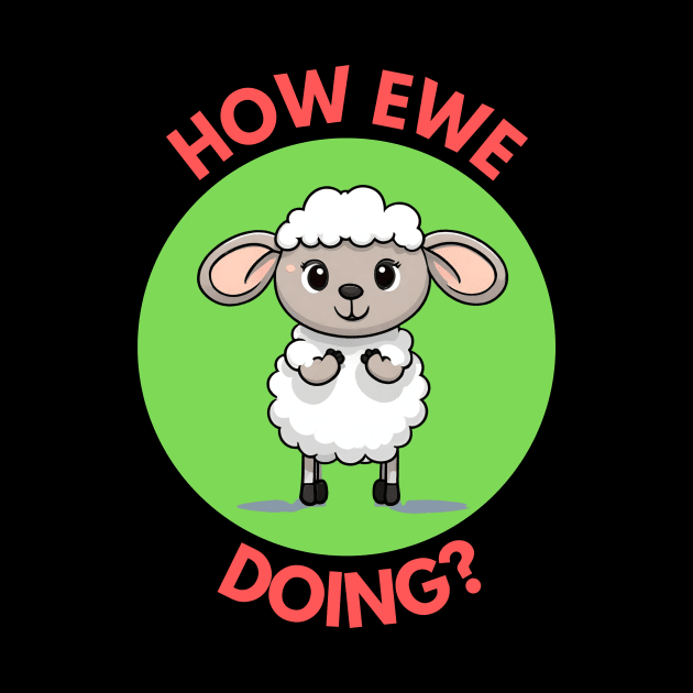 How Ewe Doing | Ewe Pun by Allthingspunny