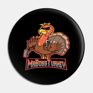 MrBossTurkey Pin