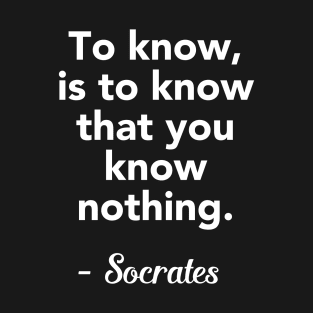 Socrates Quote T-Shirt