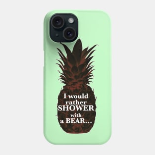 I would rather Shower with a Bear_psych quotes. Phone Case