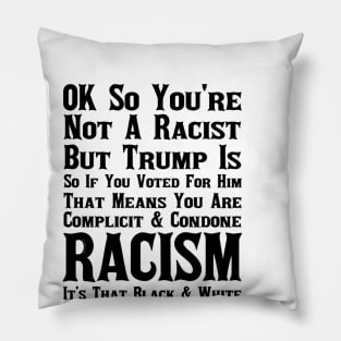 Did You Know You're A Racist Pillow