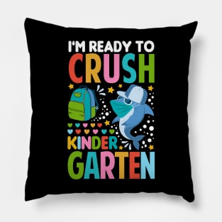 I'm Ready To Crush Kindergarten Shark Back To School Pillow