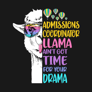 Admissions Coordinator Llama T-Shirt