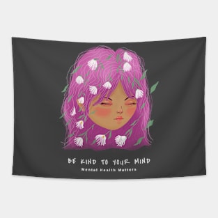 Be Kind to Your Mind - Mental Health Matters Tapestry