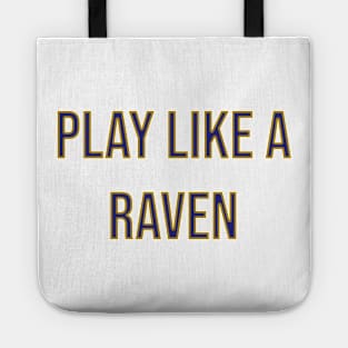 Play Like a Raven - Baltimore Ravens Tote