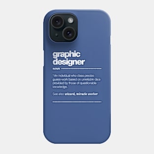 Graphic Designer Definition Phone Case