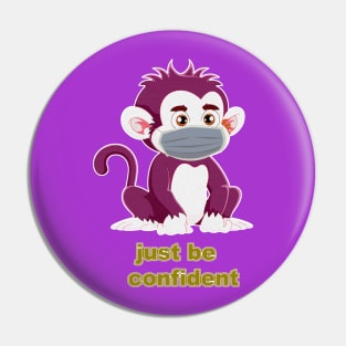 Just Be Confident V3 Pin