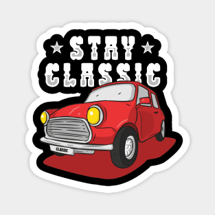 Stay Classic - Car Magnet