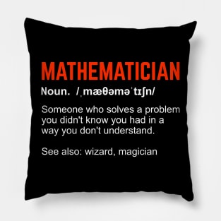 Mathematician Definition Math Teacher Gift Pillow