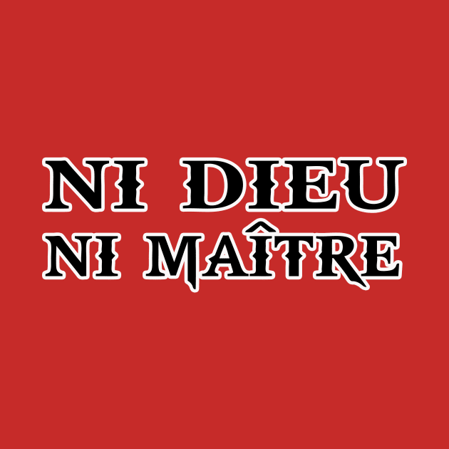 ni dieu ni maitre by Huggy Mauve