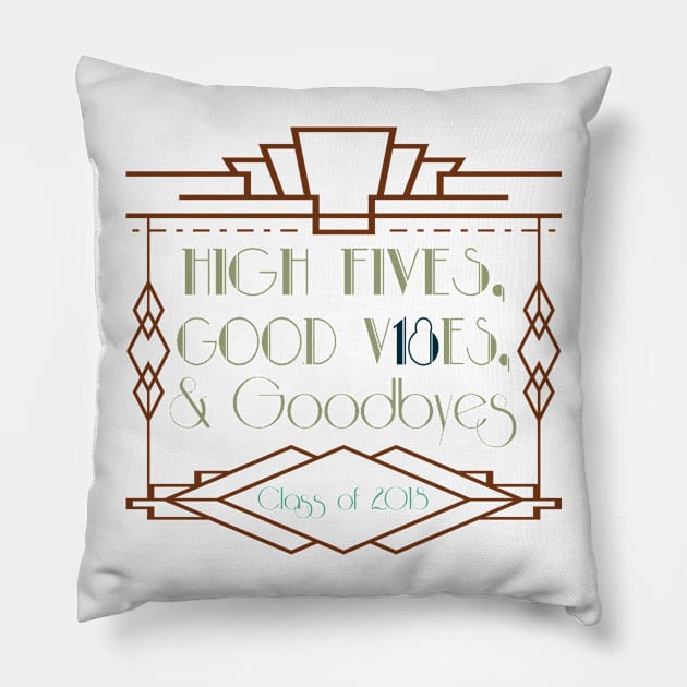 High fives, good vibes, and goodbyes Pillow by B3pOh