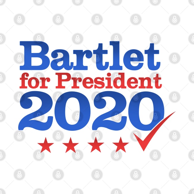 Bartlet for President 2020 by NerdShizzle