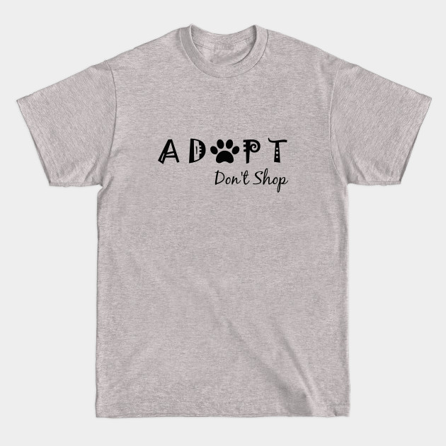 Disover Adopt. Don't Shop! - Dogs - T-Shirt