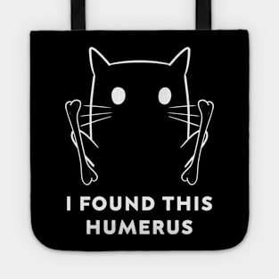 Funny I Found This Humerus CAT Boo Ghost Halloween Costume Tote