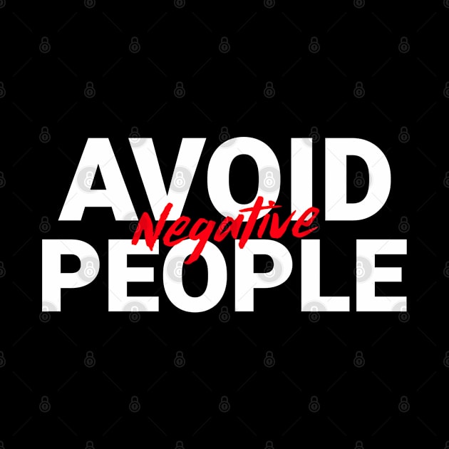Avoid Negative People by MIRO-07