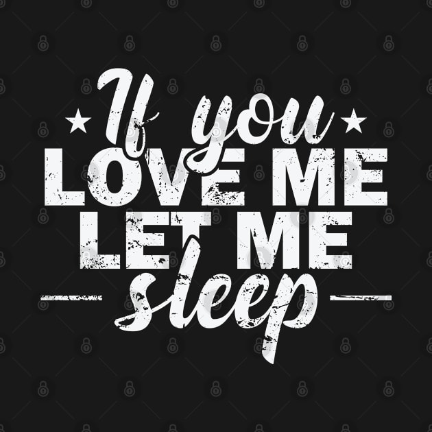 If you Love me let me sleep Dream by dieEinsteiger