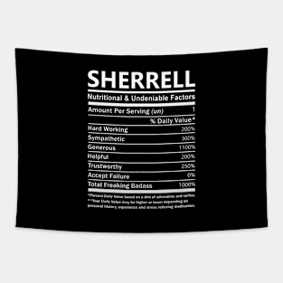 Sherrell Name T Shirt - Sherrell Nutritional and Undeniable Name Factors Gift Item Tee Tapestry