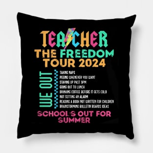 Teacher The Freedom Tour 2024 Summer Last Day Of School Pillow