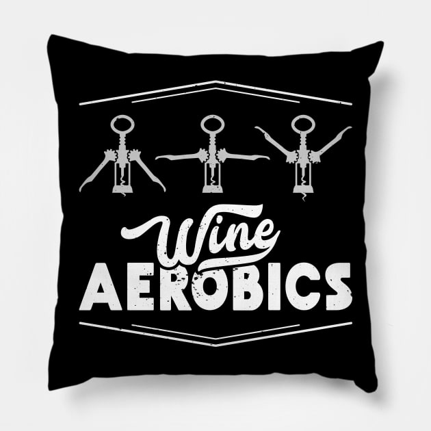 Wine Aerobics Wine Tasting taste Wine Screw Sports Gym Pillow by Shirtbubble