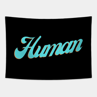 Human -  We Are All Human v6 Tapestry