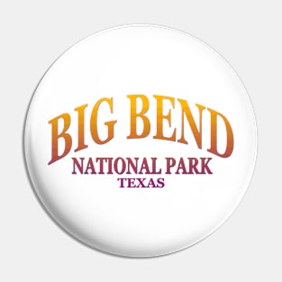 Big Bend National Park, Texas Pin