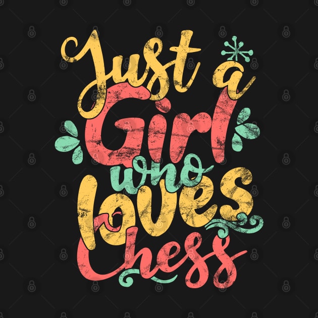 Just A Girl Who Loves Chess Gift graphic by theodoros20