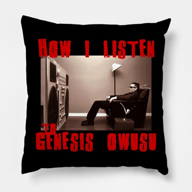 to listen genesis owusu Pillow by debaleng