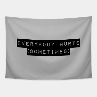 Everybody Hurts Tapestry