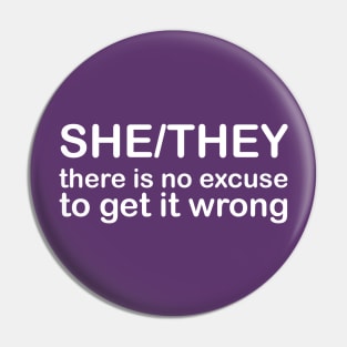 Pronouns: SHE/THEY - there is no excuse to get it wrong *white text* Pin