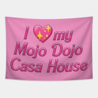 I heart my mojo dojo casa house Tapestry