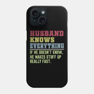 Husband knows everything vintage Phone Case