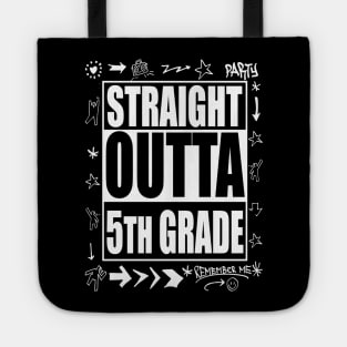 Straight Outta 5th Grade T Shirt Funny Cute Graduation Gift Tote