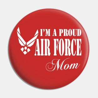 Best Gift for Mother - I am a Proud Air Force Mom Pin