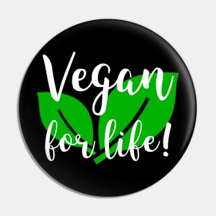 Vegan For Life Pin