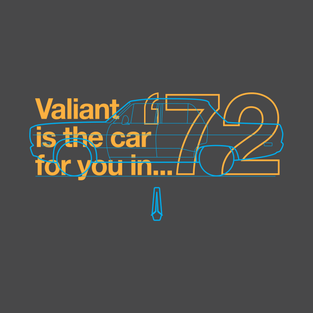 72 Valiant Sedan - The Car for You by jepegdesign