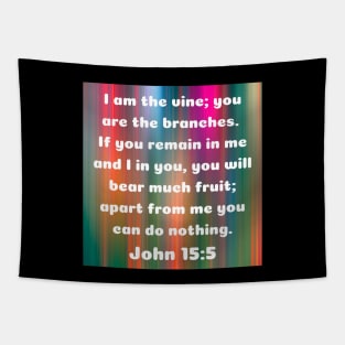 Bible Verse John 15:5 Tapestry