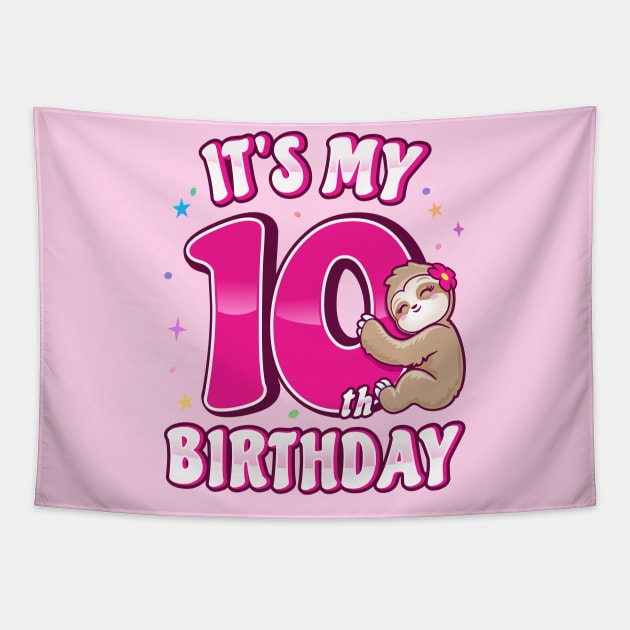 Its My 10th Birthday Girls Sloth Tapestry by PnJ