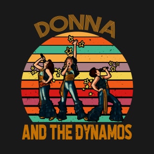 Donna And The Dynamos Mamma Mia! Dancing Queen T-Shirt