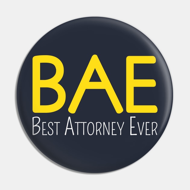 BAE: Best Attorney Ever Pin by Elvdant