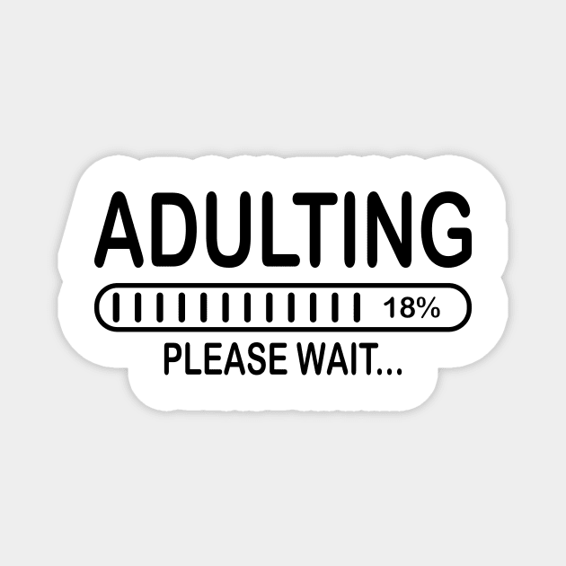 Adulting please wait Magnet by badrianovic