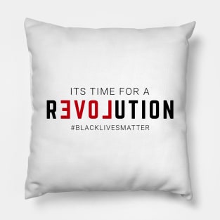 Its Time For A Revolution Pillow