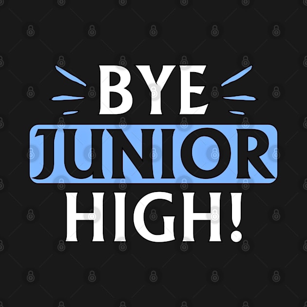 Say Goodbye To Junior High School Fun Graduation by SoCoolDesigns