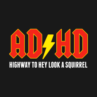 AD/HD T-Shirt