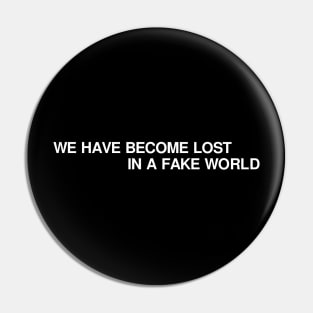 FAKE WORLD Pin