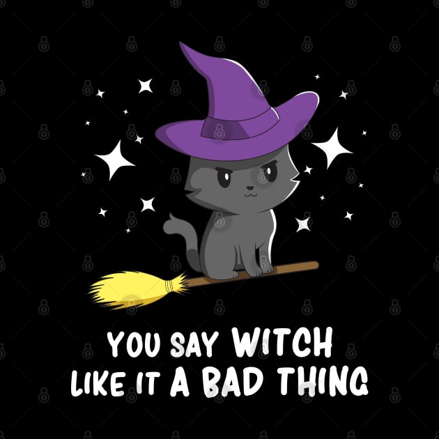 Cute Black Cat Humor Spooky Kawaii Witch Sarcasm by Graphic Monster